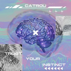 Trust Your Instinct