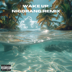 Travis Scott & The Weeknd - Wake Up (Nigorang Amapiano Remix)