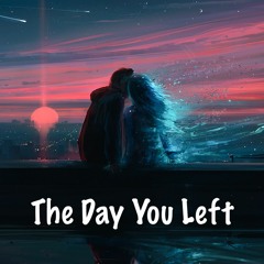 The Day You Left - Chill Emotional LoFi Background Music