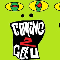 comin' to get you demo