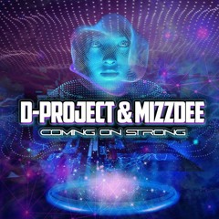 COMING ON STRONG    -MIZZ DEE - D-PROJECT 🎧