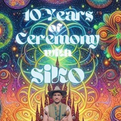SIKO @ 10 Years Of Ceremony With SIKO - September 2024