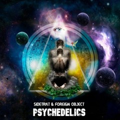 SIDETRKT & FOREIGN OBJECT - Psychedelics