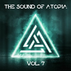 Progressive Psytrance Set | ATOPIA - The Sound Of Atopia - Vol.7