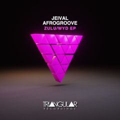 Jeival, Afrogroove - Zulu (Orignal Mix) Triangular Recordings
