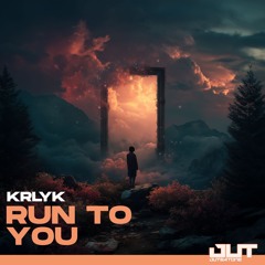 KRLYK - Run To You