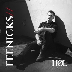 HØL: Feenicks // 001