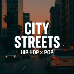 City Streets (Hip-hop/ R&B/ Trap)