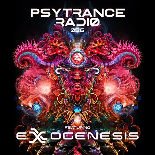 PR056 - Psytrance Radio - Exxogenesis