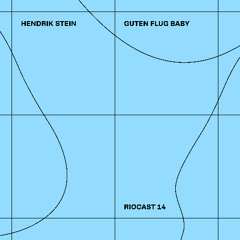 RIOCAST14 Hendrik Stein - Guten Flug Baby