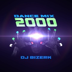 2000 DANCE MIX (DJ BIZERK)