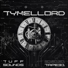 Tuff Tapes 31 // Tymellord