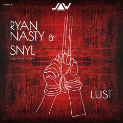 RYAN NASTY & SNYL ft. Aves Volare - LUST