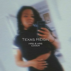 Texas Reign | Hrs & Hrs - Acoustic COVER