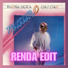 Mauro - Buona Sera Ciao Ciao (RENDA EDIT) [FREE DOWNLOAD]