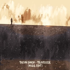 Talvin Singh - Traveller (M.O.S. Edit) [Free Download]