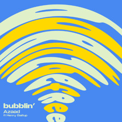 bubblin'