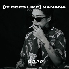 (it Goes Like) Nanana (MRPD Bossa Edit)