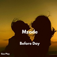 Mzade - Before Day