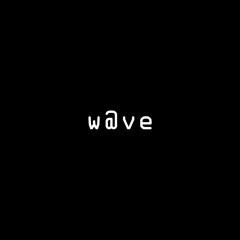 w@ve