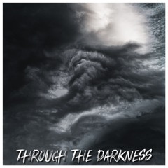 Through the Darkness