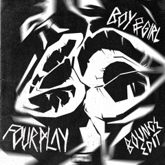 FOURplay (Bounce Edit)