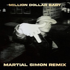 Million Dollar Baby - Tommy Richman (Martial Simon Remix)