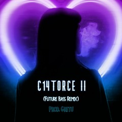Cazzu - C14TORCE II (Future Bass Remix)