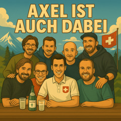 Axel ist auch dabei