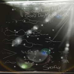 Good Day Mr Dunning, Good Day Mr Kruger