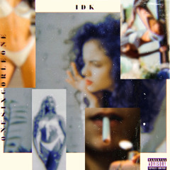 IDK