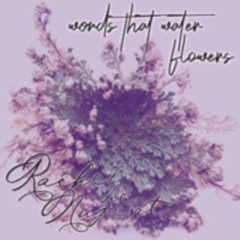 Words that Water Flowers (no vox)
