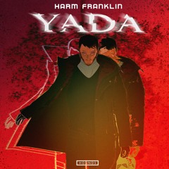 Harm Frankin x HOUNDS - YADA *VIDEO IN DESCRIPTION*