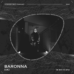 Vykhod Sily Podcast - Baronna Guest Mix