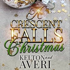 ACCESS PDF 🗸 Kelton and Averi: A Crescent Falls Christmas by  K.C. Mills [EBOOK EPUB