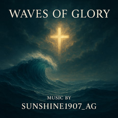 Waves of Glory