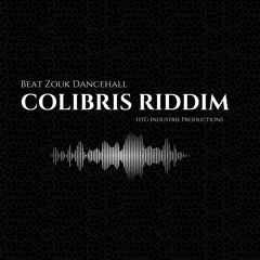 Colibris Riddim
