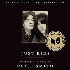 [Read] EBOOK 📗 Just Kids by  Patti Smith,Patti Smith,HarperAudio EPUB KINDLE PDF EBO