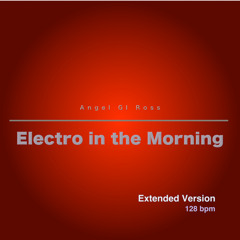 Electro in the Morning (Extended Version)