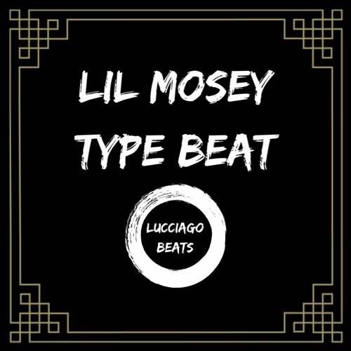 Lil Mosey Type Beat - Prod. Lucciago (Lease/Exclusive Available)