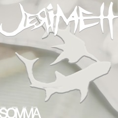 SOMMA - Jerimeh (feat. Fêlure)