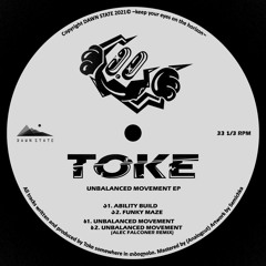 Premiere : Toke - Unbalanced Movement (Alec Falconer Remix) (DS004)