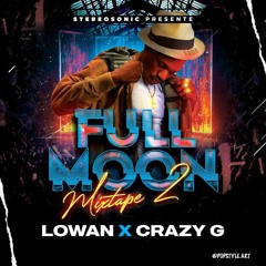 FULL MOON VOL 2 DJ LOWAN X CRAZYG