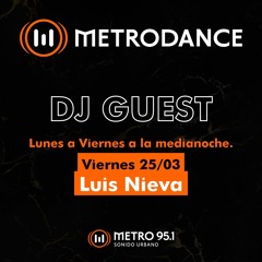 Luis Nieva - Metro FM 95.1 mhz - Part 2 - 25/03/22