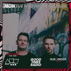 20240422 - Sub Under Live At Good Times Radio (AMW)