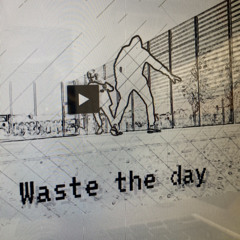 Waste The Day z10up<waste the day ep> Master a23.mp3