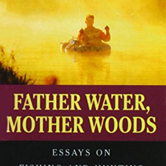 View KINDLE 🖊️ Father Water, Mother Woods (Laurel-Leaf Books) by  Gary Paulsen,Ruth