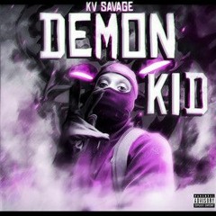 KV Savage - Demon Kid (Prod. Tr3vinho)