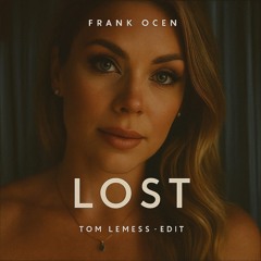 Frank Ocen - Lost (Tom Lemess - Edit)
