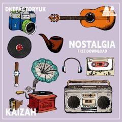 Kaizah - Nostalgia [FREE DOWNLOAD]